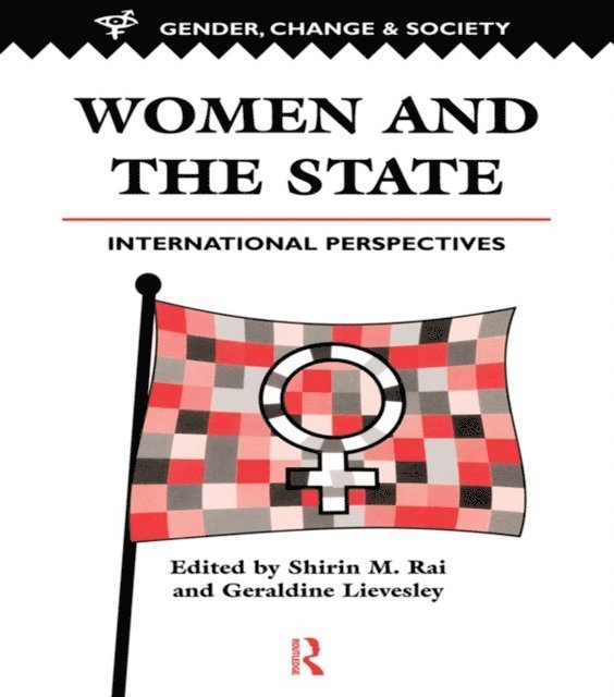 Geraldine Lievesley, Shirin Rai - Women And The State, E-bok
