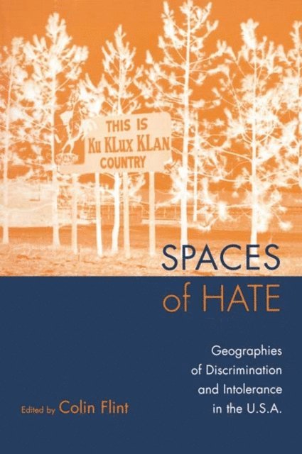 Colin Flint - Spaces of Hate, E-bok