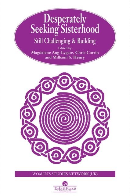Henry Millsom, Chris Corrin, Magdalene Ang-Lygate - Desperately Seeking Sisterhood, E-bok