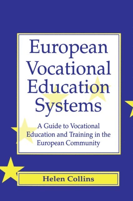 Helen Collins - European Vocational Educational Systems, E-bok