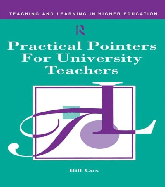Bill Cox - Practical Pointers for University Teachers, E-bok