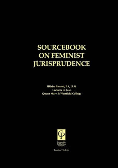 Hilaire Barnett - Sourcebook on Feminist Jurisprudence, E-bok