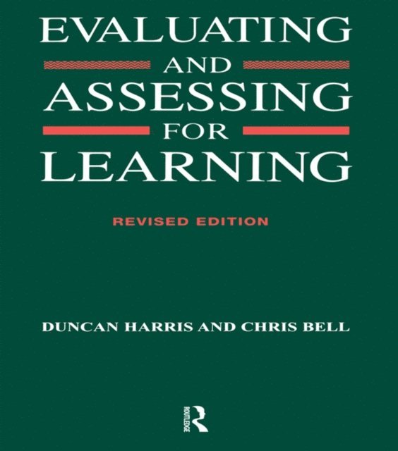 Duncan Harris, Chris Bell - Evaluating and Assessing for Learning, E-bok