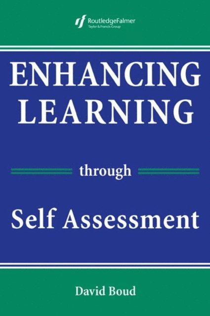 David Boud - Enhancing Learning Through Self-assessment, E-bok
