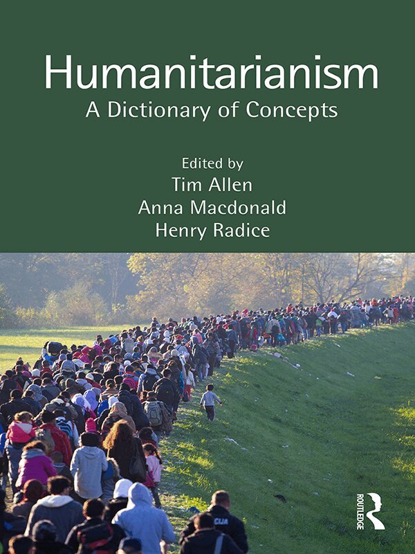 Tim Allen, Anna Macdonald, Henry Radice - Humanitarianism, E-bok