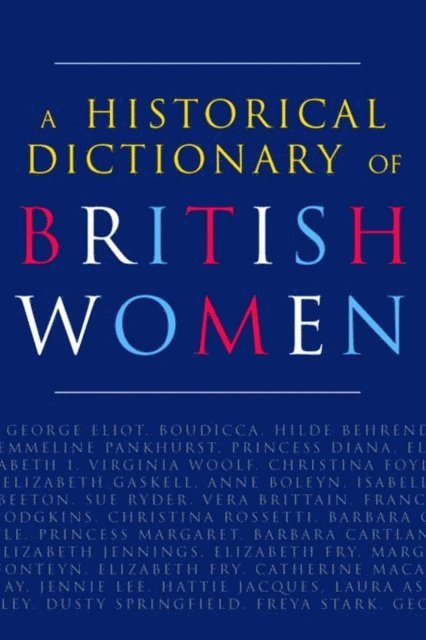 Cathy Hartley - Historical Dictionary of British Women, E-bok