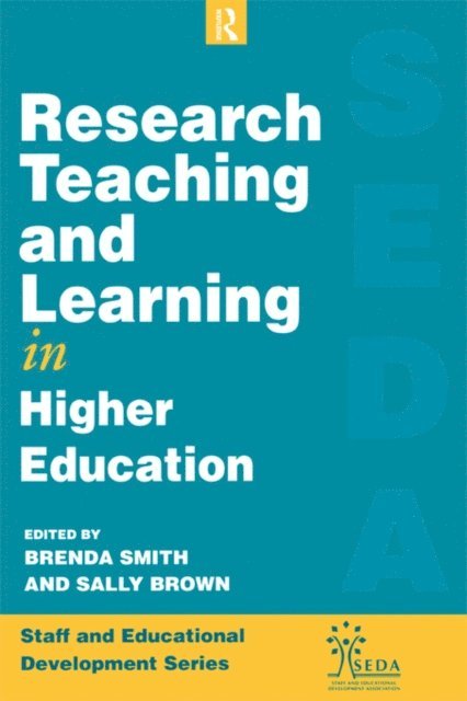Brenda Smith, Sally Brown - Research, Teaching and Learning in Higher Education, E-bok