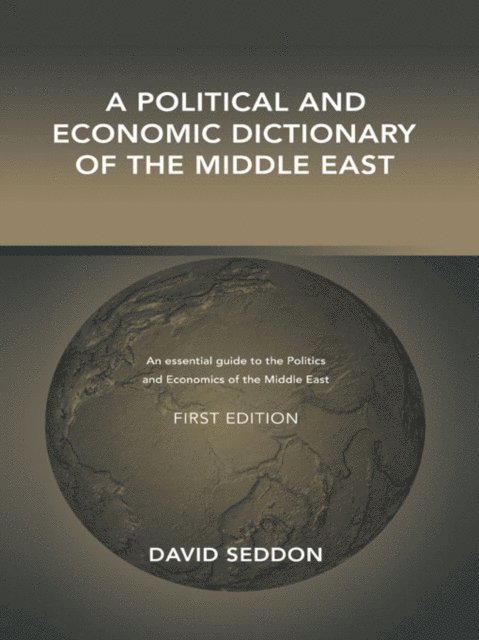 David Seddon - Political and Economic Dictionary of the Middle East, E-bok