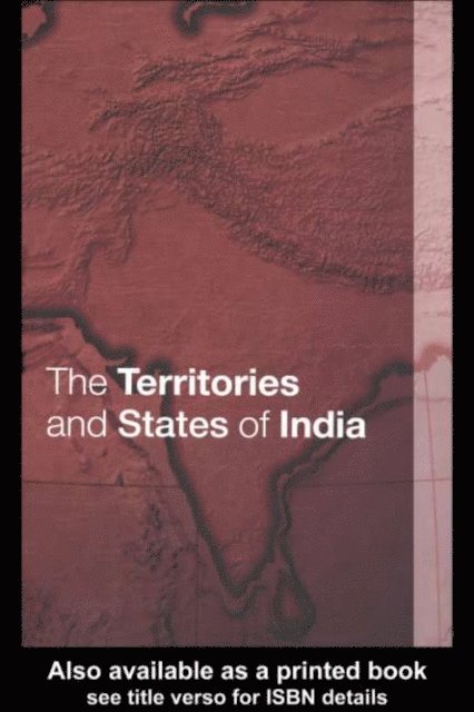 David Lea, Tara Boland-Crewe - Territories and States of India, E-bok. Tillgänglighet: Lägg i varukorg