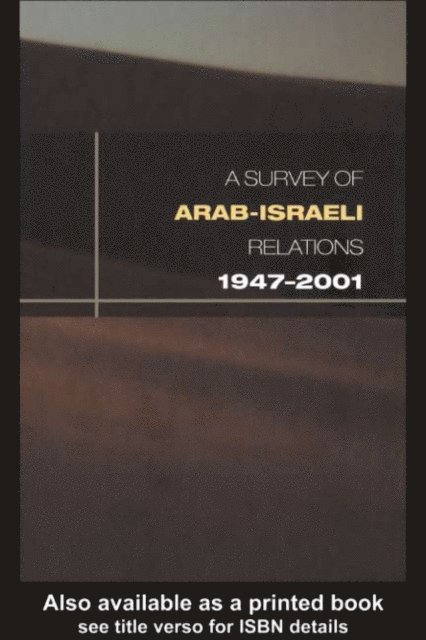 David Lea - Survey of Arab-Israeli Relations 1947-2001, E-bok. Tillgänglighet: Lägg i varukorg