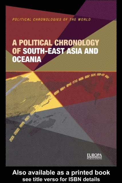 Europa Publications - Political Chronology of South East Asia and Oceania, E-bok