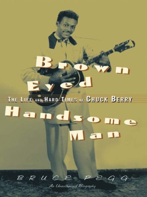 Bruce Pegg - Brown Eyed Handsome Man, E-bok