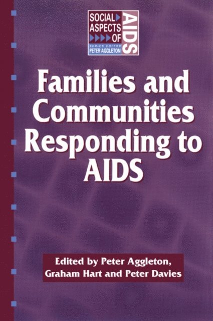 Graham Hart, Peter Davies, Peter Aggleton - Families and Communities Responding to AIDS, E-bok