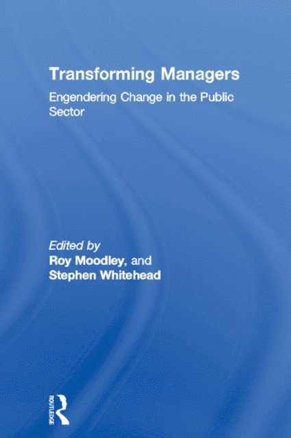 Stephen Whitehead, Roy Moodley - Transforming Managers, E-bok