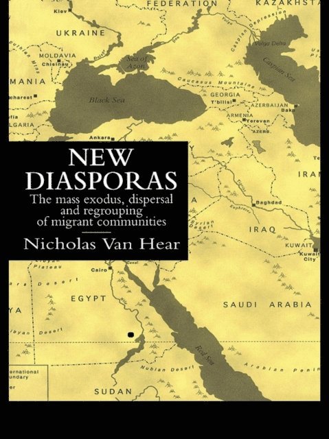 Nicholas Van Hear - New Diasporas, E-bok