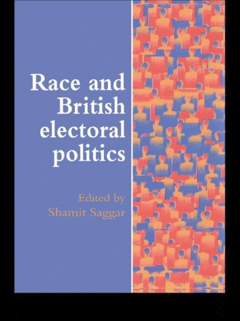 Shamit Saggar - Race And British Electoral Politics, E-bok