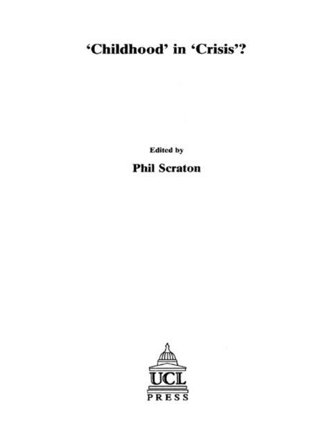 Phil Scraton - Childhood In Crisis?, E-bok