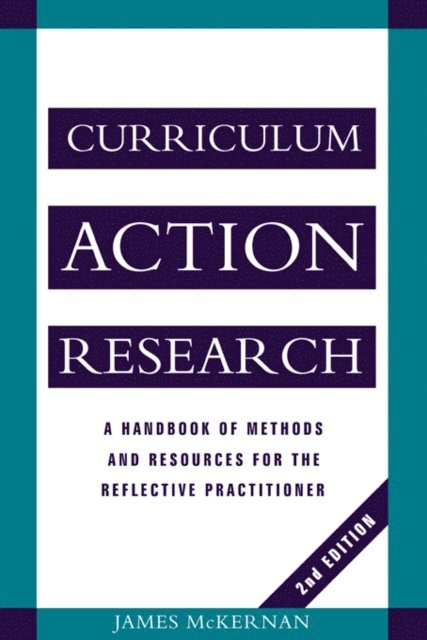 James McKernan - Curriculum Action Research, E-bok