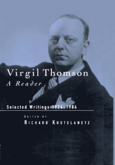 Richard Kostelanetz - Virgil Thomson, E-bok