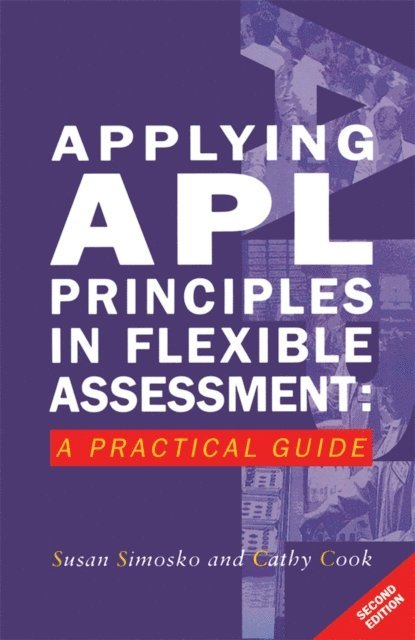 Susan Simosko, Cathy Cook - Applying APL Principles in Flexible Assessment, E-bok
