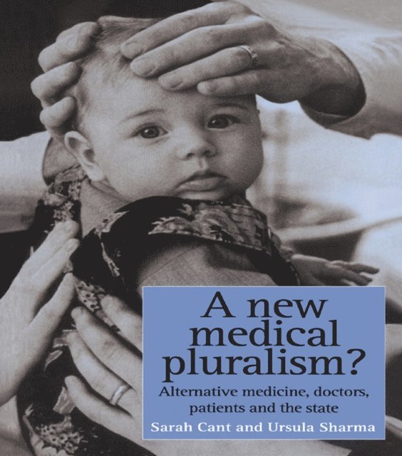 Ursula Sharma, Sarah Cant - New Medical Pluralism, E-bok