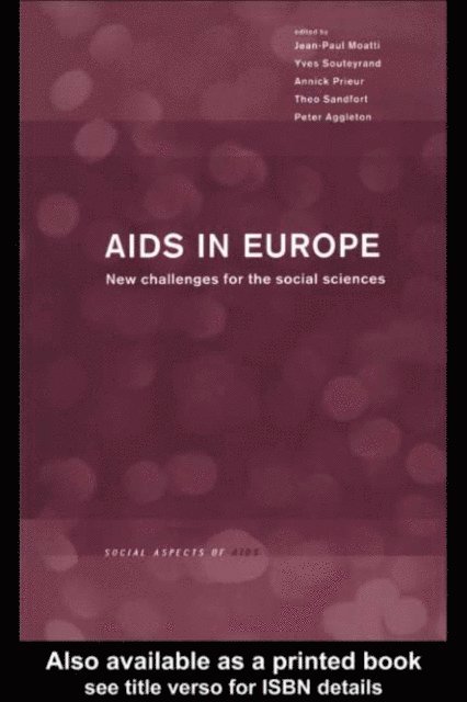 Yves Souteyrand, Theo Sandfort, Annick Prieur, Jean Paul Moatti, Peter Aggleton - AIDS in Europe, E-bok