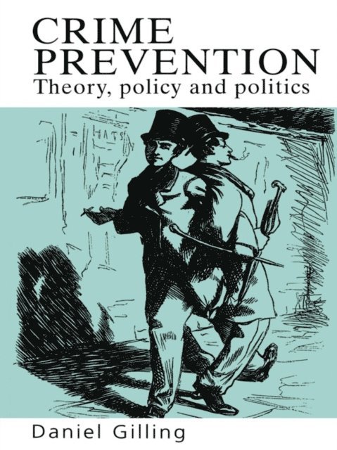 Daniel Gilling - Crime Prevention, E-bok