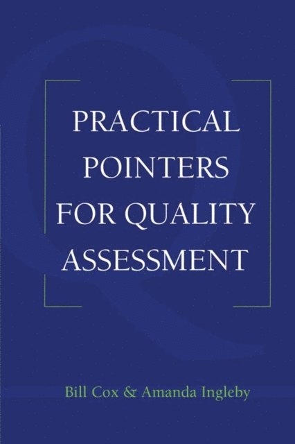 Amanda Ingleby, Bill Cox - Practical Pointers on Quality Assessment, E-bok