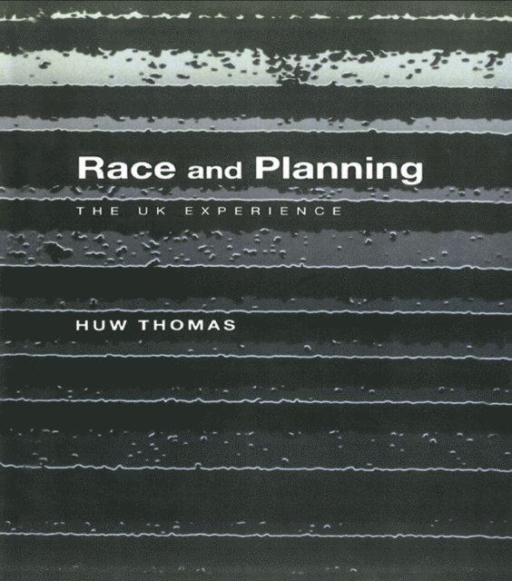 Huw Thomas - Race and Planning, E-bok