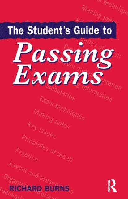 Richard Burns - Student's Guide to Passing Exams, E-bok