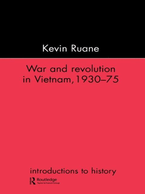 Kevin Ruane - War and Revolution in Vietnam, E-bok