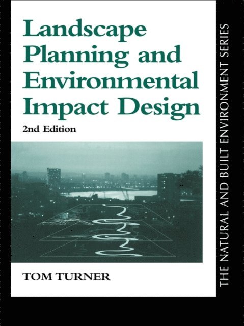 Tom Turner - Landscape Planning And Environmental Impact Design, E-bok