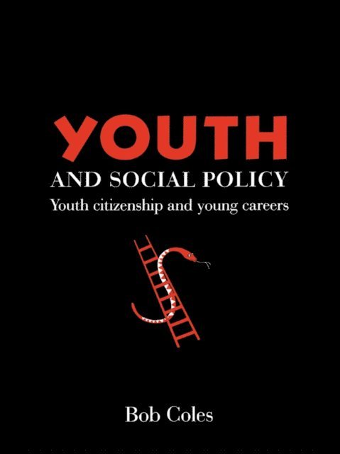 Bob Coles - Youth And Social Policy, E-bok