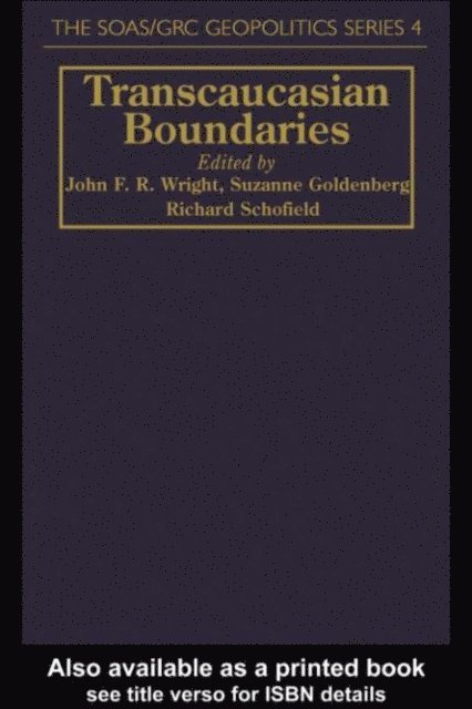 Suzanne Goldenberg, Richard Schofield, John Wright - Transcaucasian Boundaries, E-bok