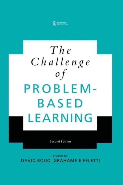Grahame Feletti, David Boud - Challenge of Problem-based Learning, E-bok