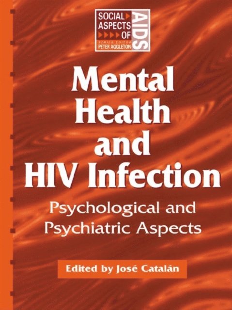 Jose Catalan - Mental Health and HIV Infection, E-bok