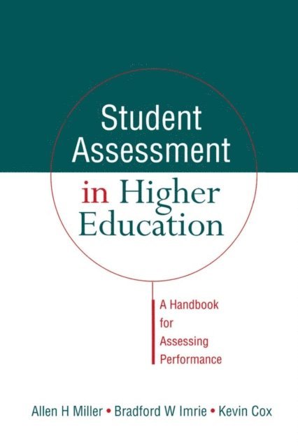 Allen Miller, Bradford Imrie, Kevin Cox - Student Assessment in Higher Education, E-bok