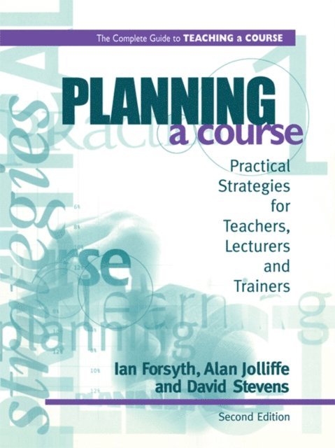 David Stevens, Alan Jolliffe, Ian Forsyth - Planning a Course, E-bok