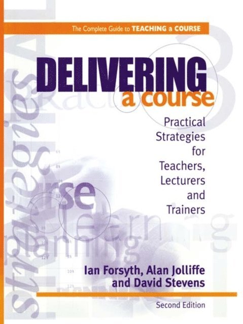 David Stevens, Alan Jolliffe, Ian Forsyth - Delivering a Course, E-bok