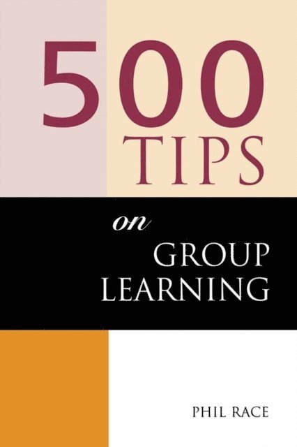 Sally Brown, Phil Race - 500 Tips on Group Learning, E-bok