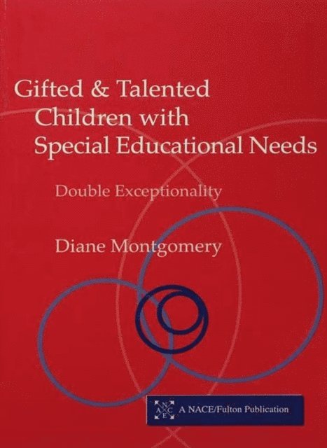 Diane Montgomery - Gifted and Talented Children with Special Educational Needs, E-bok