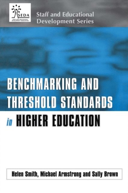 Helen Smith, Sally Brown, Michael Armstrong - Benchmarking and Threshold Standards in Higher Education, E-bok