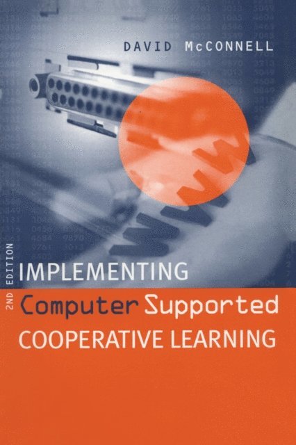 David McConnell - Implementing Computing Supported Cooperative Learning, E-bok