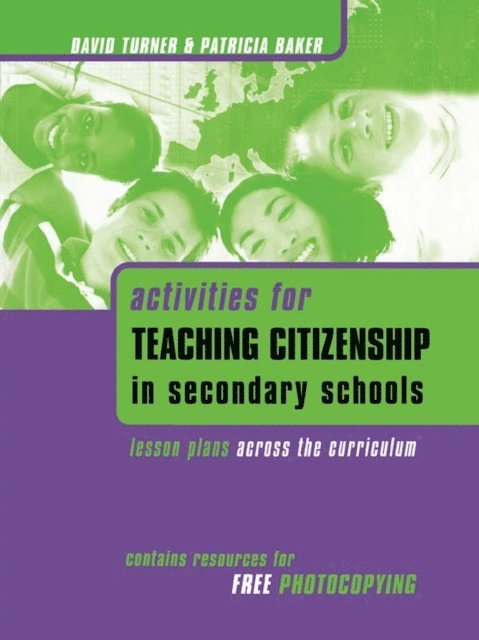 David Turner, Patricia Baker - Activities for Teaching Citizenship in Secondary Schools, E-bok