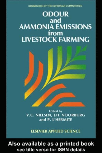P. L'Hermite, J.H. Voorburg, V.C. Nielsen - Odour and Ammonia Emissions from Livestock Farming, E-bok