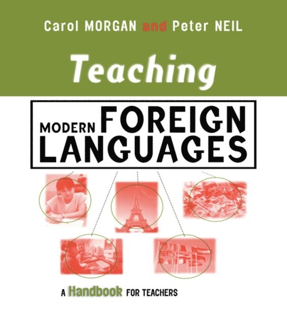 Peter Neil, Carol Morgan - Teaching Modern Foreign Languages, E-bok