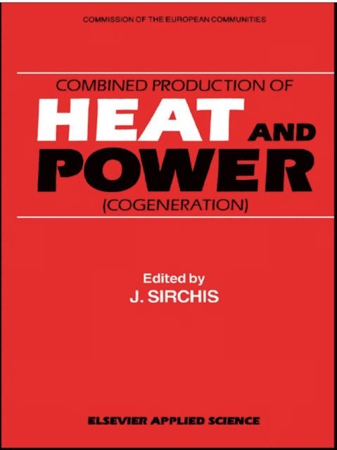 J. Sirchis - Combined Production of Heat and Power, E-bok