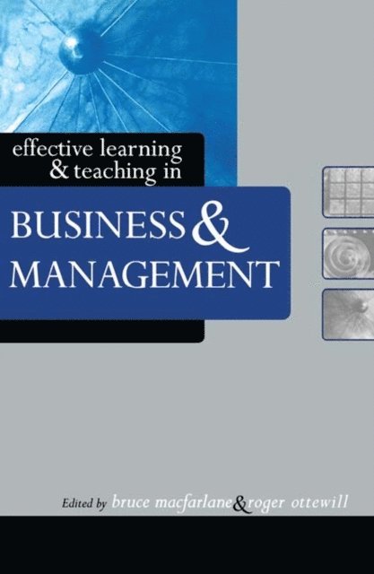 Bruce Macfarlane - Effective Learning and Teaching in Business and Management, E-bok