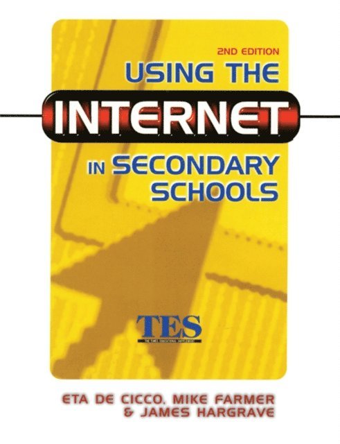 James Hargrave, Mike Farmer, Eta de Cico - Using the Internet in Secondary Schools, E-bok