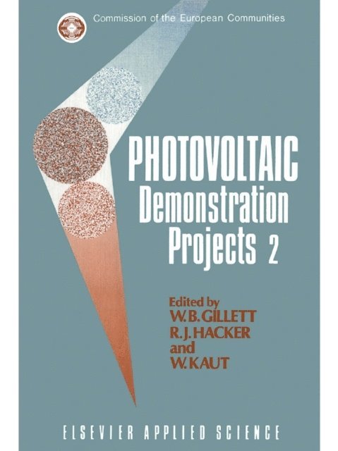 W. Kaut, R.J. Hacker, W.B. Gillett - Photovoltaic Demonstration Projects 2, E-bok
